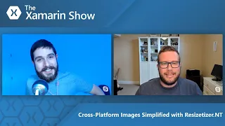 Cross-platform Images Simplified with ResizetizerNT | The Xamarin Show