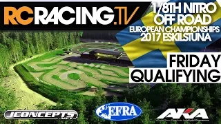 EFRA 1/8th Off Road  Euros - Friday Qualifying and Lower Finals - LIVE!