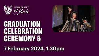 Ceremony 5 Graduation Livestream: 7 February 2024, 1.30pm