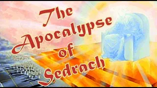 The Apocalypse of Sedrach