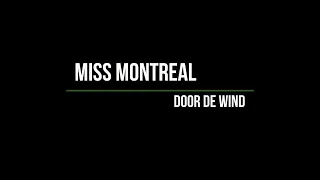 Miss Montreal - Door De Wind (Lyrics) - Beste Zangers 2020