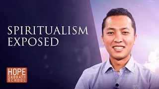 Lesson 10: Spiritualism Exposed