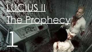 Lucius 2 The Prophecy Прохождение на русском Часть 1 Chapter 1 Level 1 Пролог в ПСИХУШКЕ