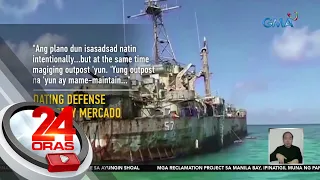 BRP Sierra Madre, isinadsad para protektahan ang Ayungin sa pag-okupa ng China - EX-DND... | 24 Oras