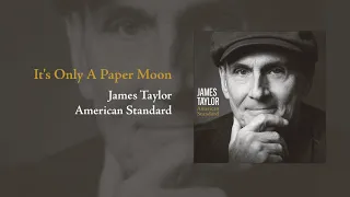 American Standard: It's Only A Paper Moon | James Taylor