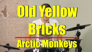 Old Yellow Bricks Drum Lesson - Arctic Monkeys