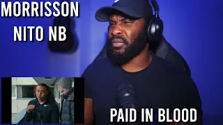 Morrisson x Nito NB - Paid In Blood (Official Music Video) [Reaction] | LeeToTheVI