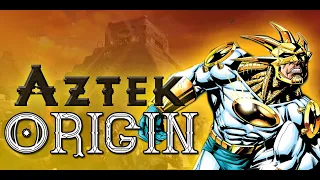 Aztek Origin | DC Comics