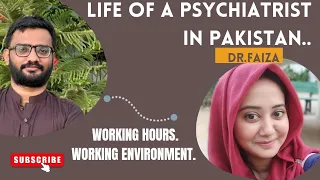 LIFE OF A PSYCHIATRIST IN PAKISTAN | PSYCHIATRIST LIFESTYLE | 2023