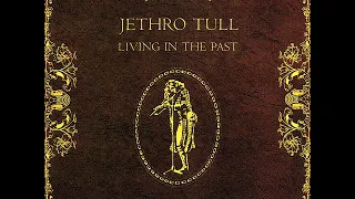 JETHRO TULL * Living In The Past   1969   HQ