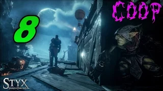 Прохождение Styx: Shards of Darkness #8 COOP