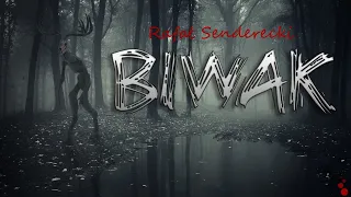 Biwak - CreepyPasta Autorska [Lektor PL]