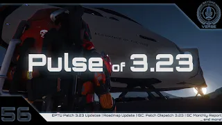 EP 56 - Pulse of 3.23 in Star Citizen