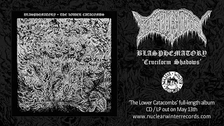 BLASPHEMATORY 'Cruciform Shadows' (official audio)