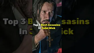 Top 3 Best Assasins in John Wick...