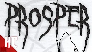 Prosper | Full Slasher Horror Movie | Horror Central