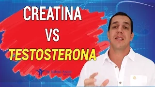 Creatina Para Aumentar a Testosterona / Dr. Gabriel Azzini