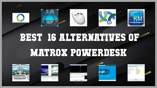 Matrox PowerDesk | Top 16 Alternatives of Matrox PowerDesk