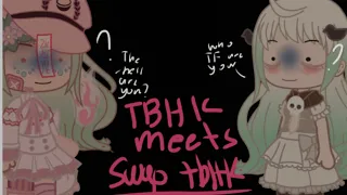 Swap Tbhk meets original au// next part of swap tbhk reacts//