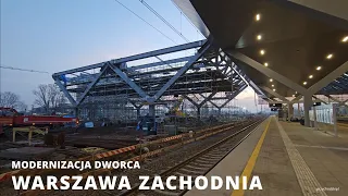 Warszawa / Warsaw Modernizacja Dworca Warszawa Zachodnia New Warsaw West Railway Station 16.02.2023