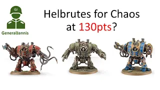 Helbrute review for Chaos armies -  GeneralJannis - WH40k 10th edition