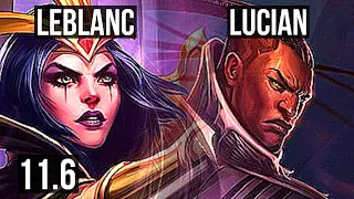 LEBLANC vs LUCIAN (MID) | Rank 4 LeBlanc, 4/1/5, 900K mastery | BR Challenger | v11.6