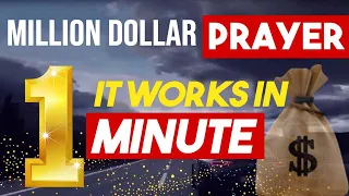 PRAYER THAT WORKS IN 1 MINUTE | PROSPERITY, MIRACLE AND SUCCESS!