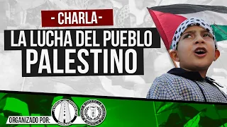 Charla: “La lucha de pueblo palestino”