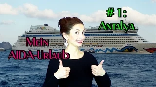 Mein AIDA - Urlaub // # Tag 1 // Check in _ Antalya (english + german subs)