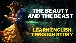 BEAUTY AND THE BEAST | Learn English Through Story