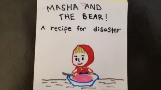 MASHA AND THE BEAR, A RECIPE FOR DISASTER
