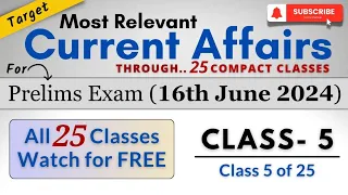 FREE Current Affairs Classes for UPSC Prelims 2024 by best UPSC Coaching | Class 5