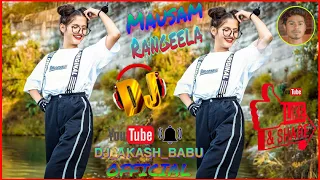 Mausam Rangeela Hai Aashiq Bhi Hai || Hindi Dj Samblepuri Style || Dj Akash Babu Dakuwasai......