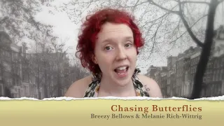 Chasing Butterflies - A Breezy Bellows Original