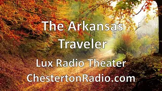 The Arkansas Traveler - Lux Radio Theater