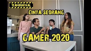 CINTA SEORANG GAMER 2020
