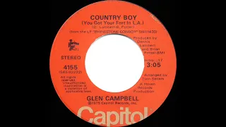 1975 HITS ARCHIVE: Country Boy (You Got Your Feet In L.A.) - Glen Campbell (stereo 45--#1 A/C)