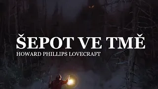 H. P. Lovecraft - Šepot ve tmě (CZ, Horor)