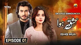 Ishq Hua - Episode 01 - Haroon kadwani - Komal Meer - Har Pal Geo - Report - Dramaz Announcer