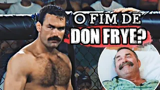 DON FRYE - A dura jornada do bombeiro que virou lenda no MMA #Biografia