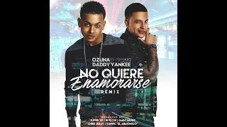 Ozuna - No Quiere Enamorarse Remix (Feat. Daddy Yankee)