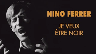 Nino Ferrer - Je veux être noir (Audio Officiel)