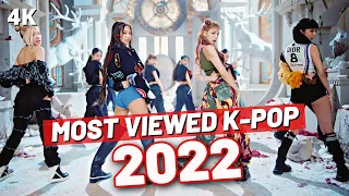 (TOP 100) MOST VIEWED K-POP SONGS OF 2022 (YEAR-END CHART)