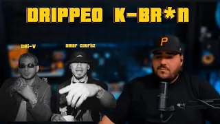 OMAR COURTZ x Dei V- DRIPPEO KBRON💧 ( Reacción | Opinión ) | Dj Omhe