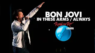 Bon Jovi - In These Arms / Always (Live at Rock in Rio 2008)