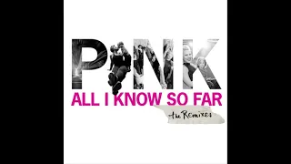 P!nk - All I Know So Far (Syn Cole Remix) #Pink #AllIKnowSoFar