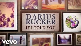 Darius Rucker - If I Told You (Official Lyric Video)