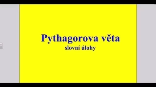 Pythagorova věta - slovní úlohy