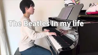 【The Beatles In my life piano】The Beatles In my life #ピアノ #thebeatles #ビートルズ