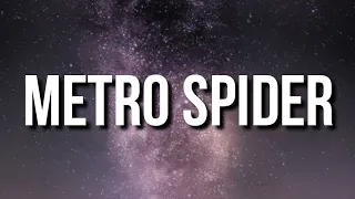 Metro Boomin, Young Thug - Metro Spider (Lyrics)